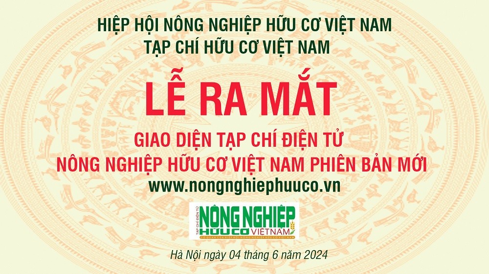 Tạp chí Điện tử Nông nghiệp hữu cơ Việt Nam chính thức ra mắt giao diện mới