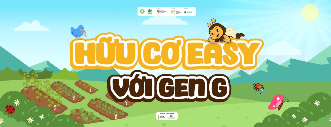 "Organic Vibes" đưa Nông nghiệp Hữu cơ đến gần hơn với Gen Z