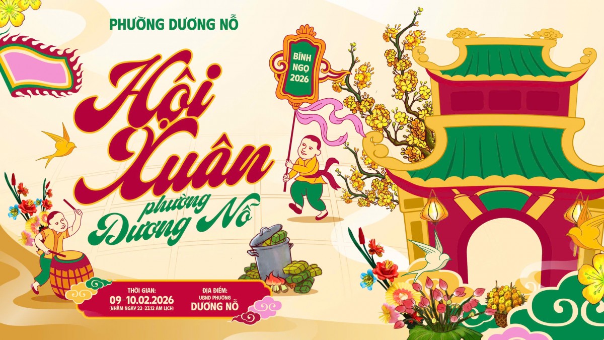 Tp. Huế: Hội Xuân Dương Nỗ 2026 - Hương sắc ngày mới Hội xuân phường Dương Nỗ 2026