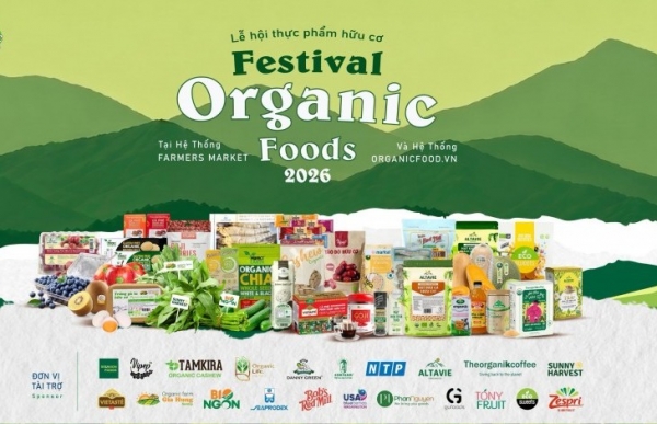 Organic Foods Festival 2026 lan tỏa thông điệp "Hữu cơ cho tương lai"