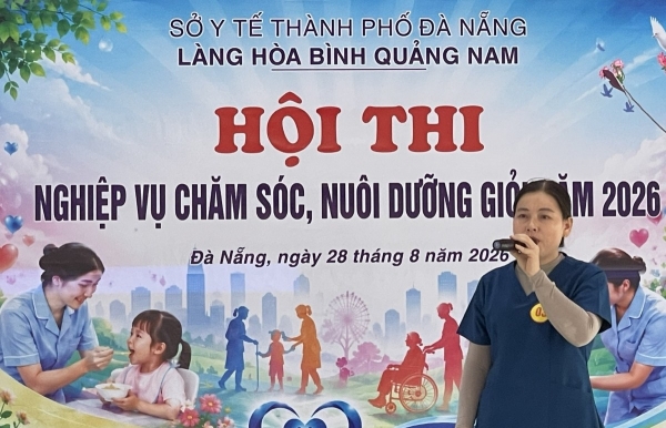 Đà Nẵng: Làng Hòa Bình Quảng Nam nâng cao nghiệp vụ chăm sóc, nuôi dưỡng giỏi năm 2026
