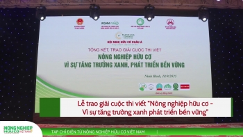 Lễ trao giải cuộc thi viết "Nông nghiệp hữu cơ - Vì sự tăng trưởng xanh phát triển bền vững"